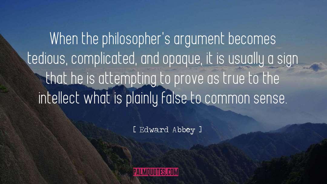 Common Sense quotes by Edward Abbey