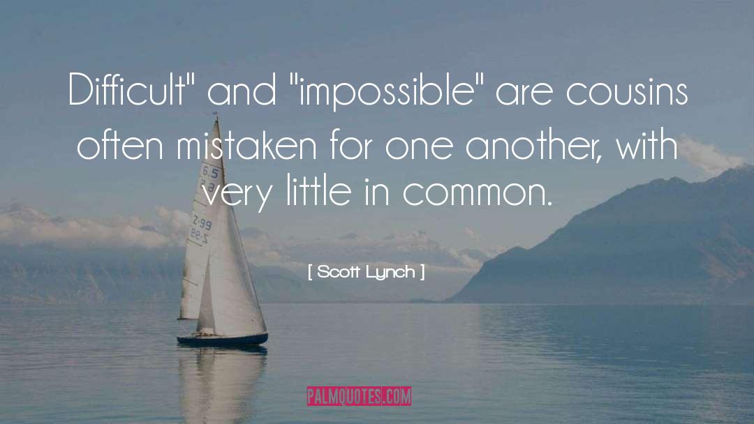 Common Struggle quotes by Scott Lynch