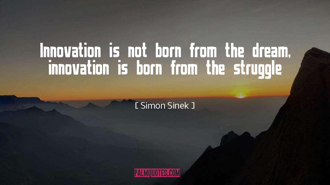 Common Struggle quotes by Simon Sinek