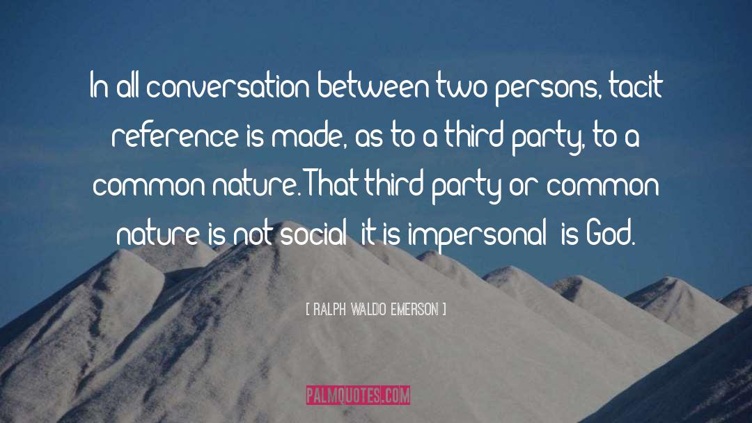 Common Threads quotes by Ralph Waldo Emerson