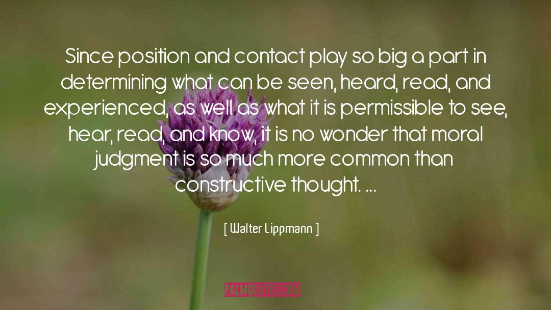 Common Threads quotes by Walter Lippmann