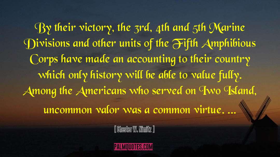 Common Valor quotes by Chester W. Nimitz