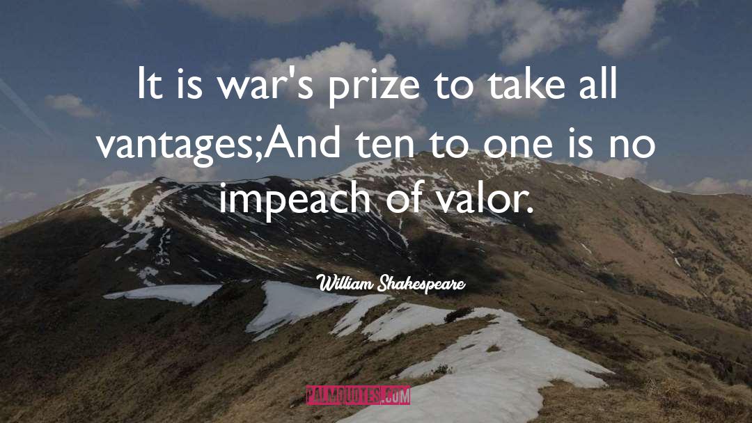 Common Valor quotes by William Shakespeare