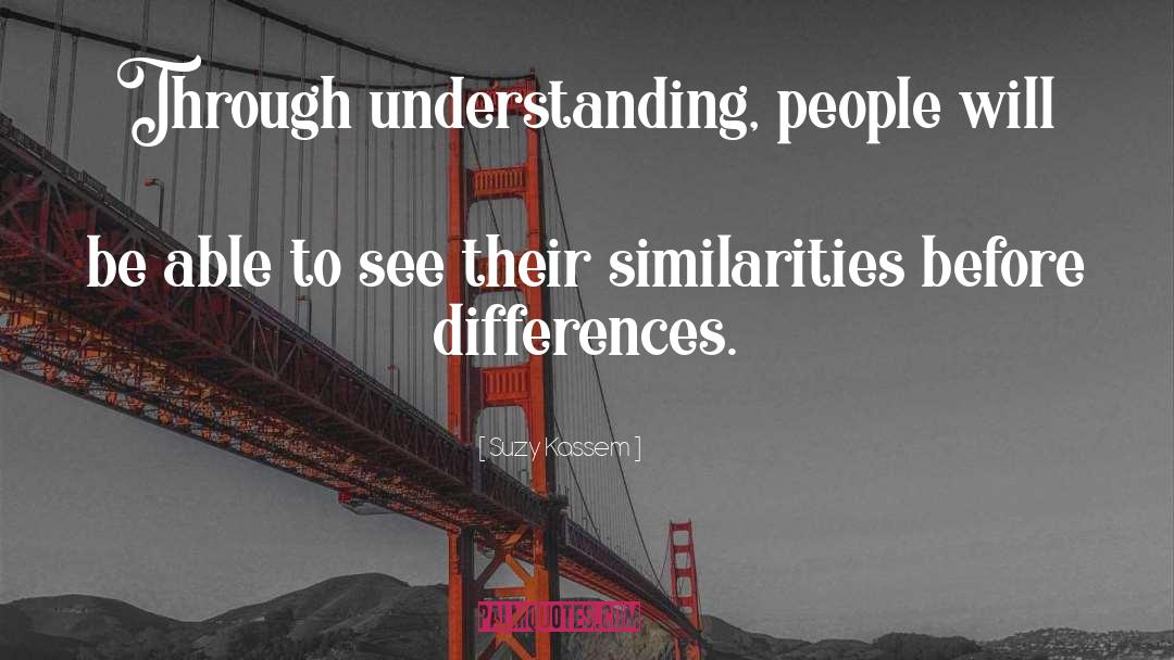Commonalities quotes by Suzy Kassem