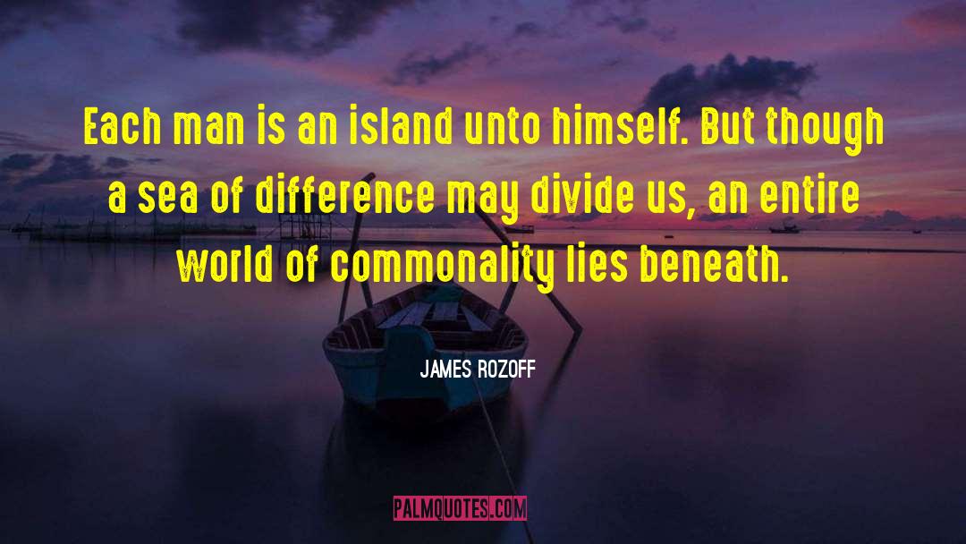 Commonality quotes by James Rozoff