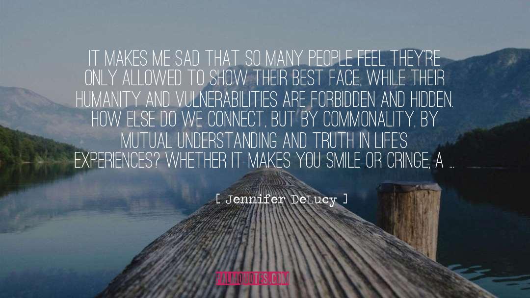Commonality quotes by Jennifer DeLucy