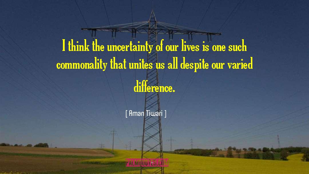 Commonality quotes by Aman Tiwari