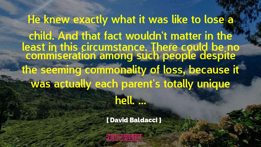 Commonality quotes by David Baldacci