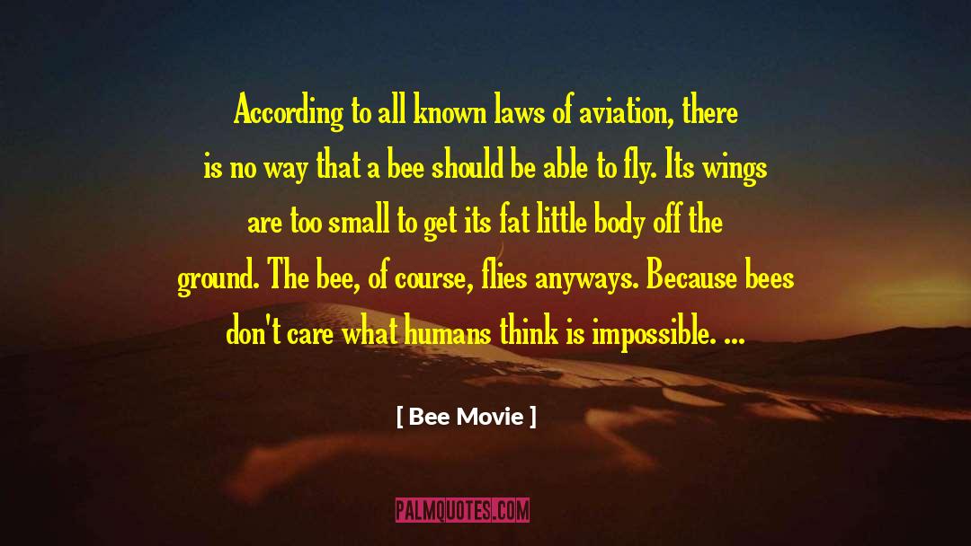 Commonly Known Movie quotes by Bee Movie