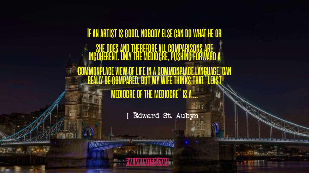 Commonplace quotes by Edward St. Aubyn