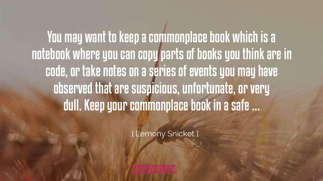 Commonplace quotes by Lemony Snicket