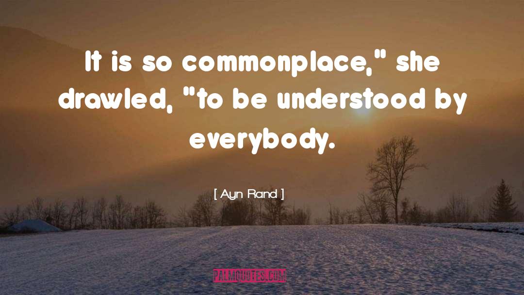 Commonplace quotes by Ayn Rand