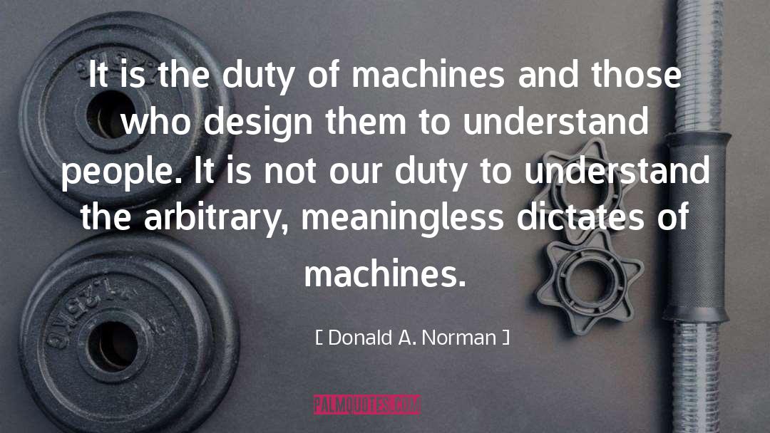 Communal Duty quotes by Donald A. Norman