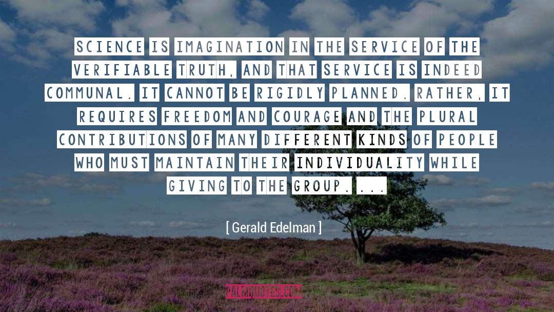 Communal quotes by Gerald Edelman