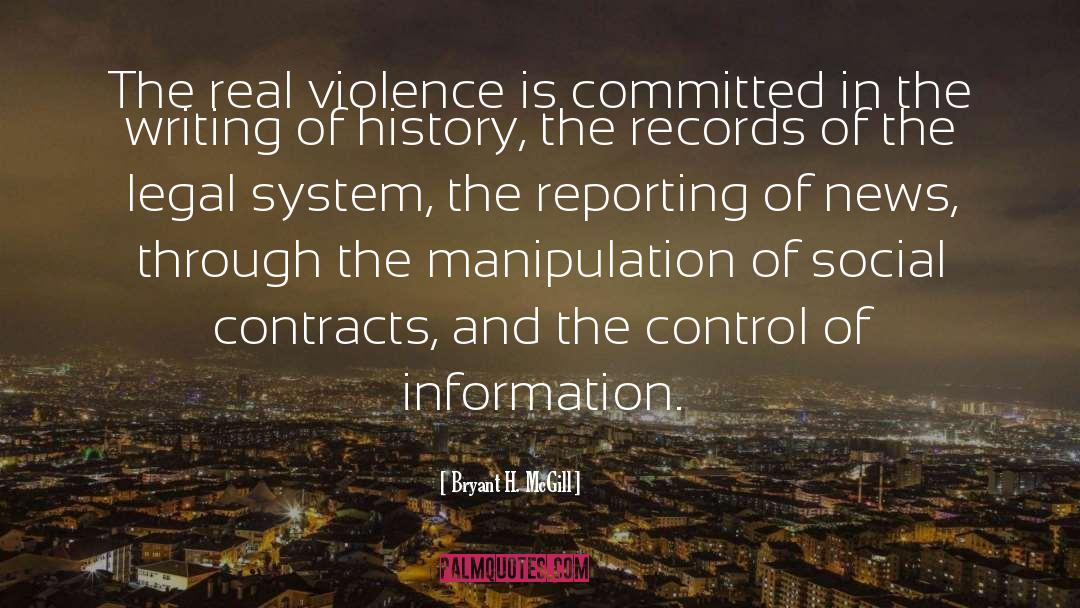 Communal Violence quotes by Bryant H. McGill
