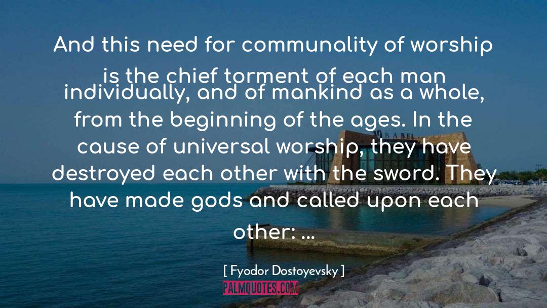 Communality quotes by Fyodor Dostoyevsky