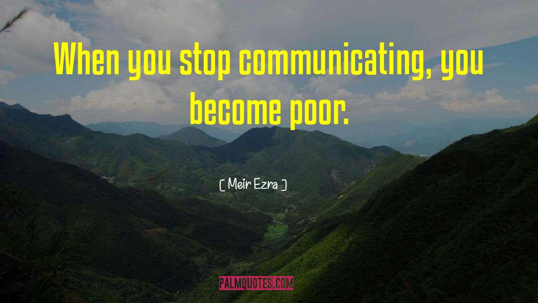 Communciation Skills quotes by Meir Ezra