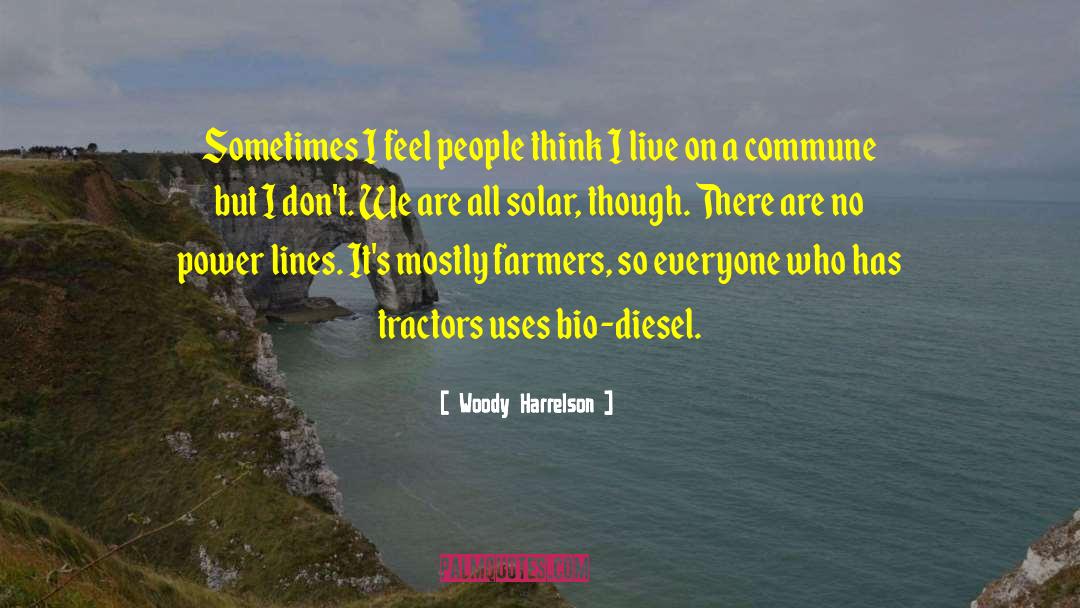 Commune quotes by Woody Harrelson