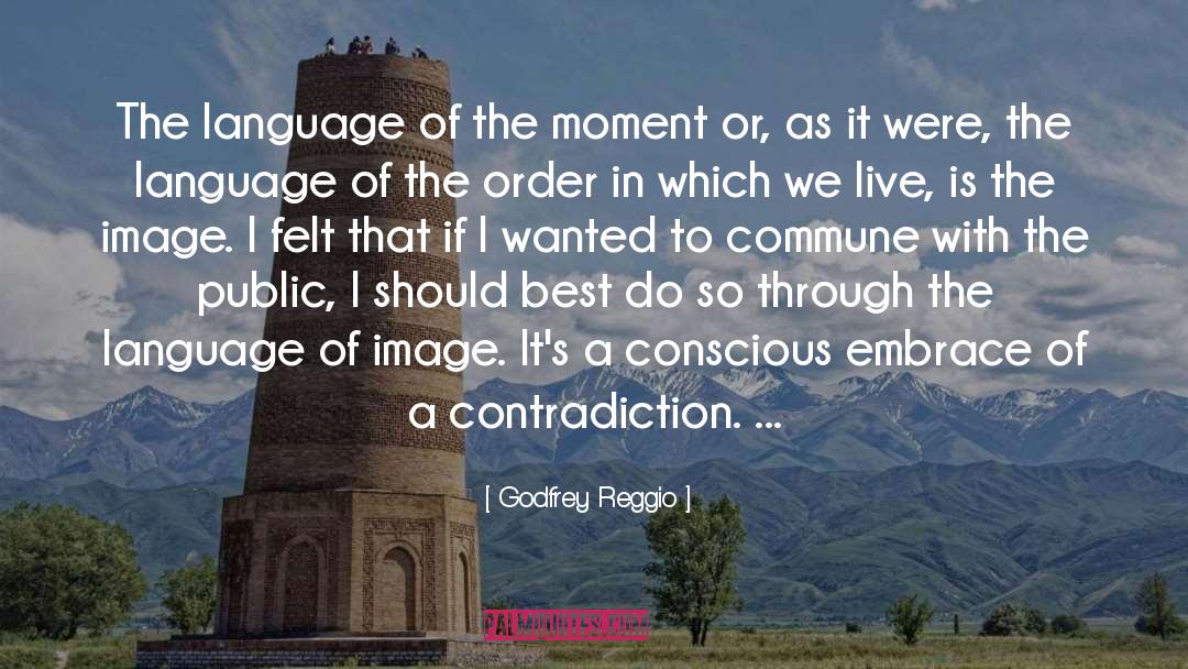 Commune quotes by Godfrey Reggio