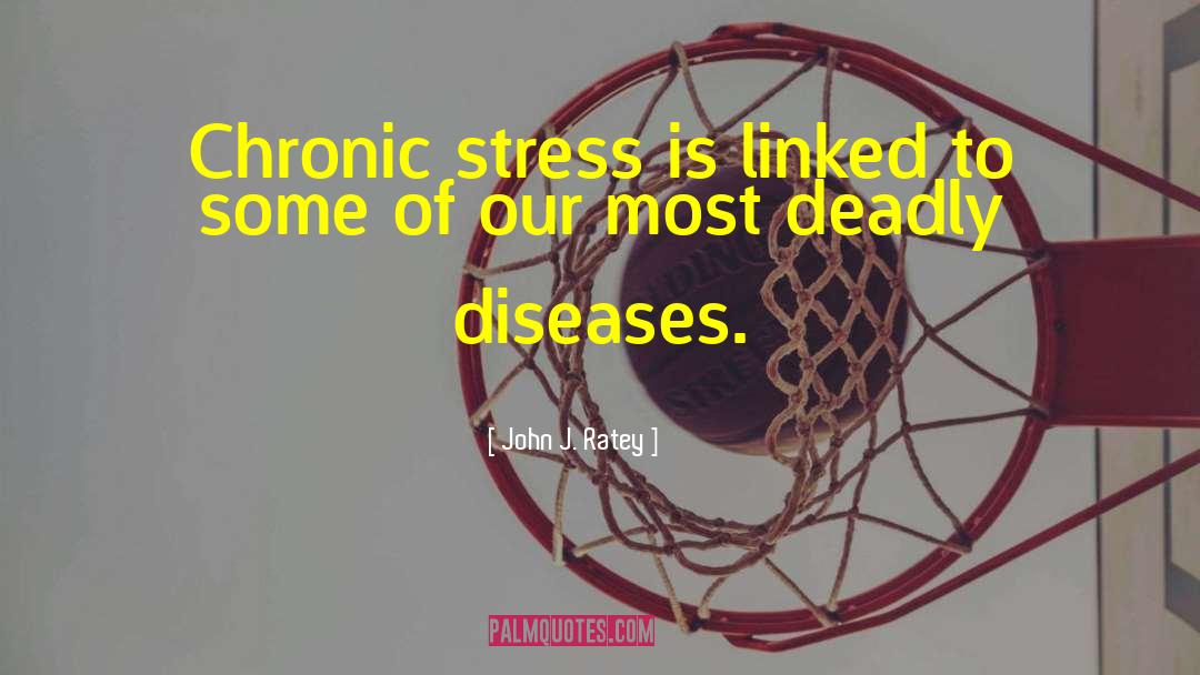 Communicable Diseases quotes by John J. Ratey