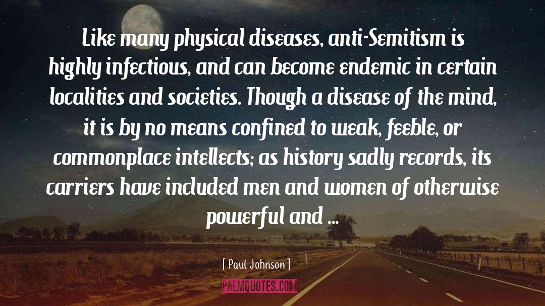 Communicable Diseases quotes by Paul Johnson