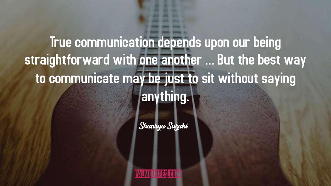 Communicate quotes by Shunryu Suzuki