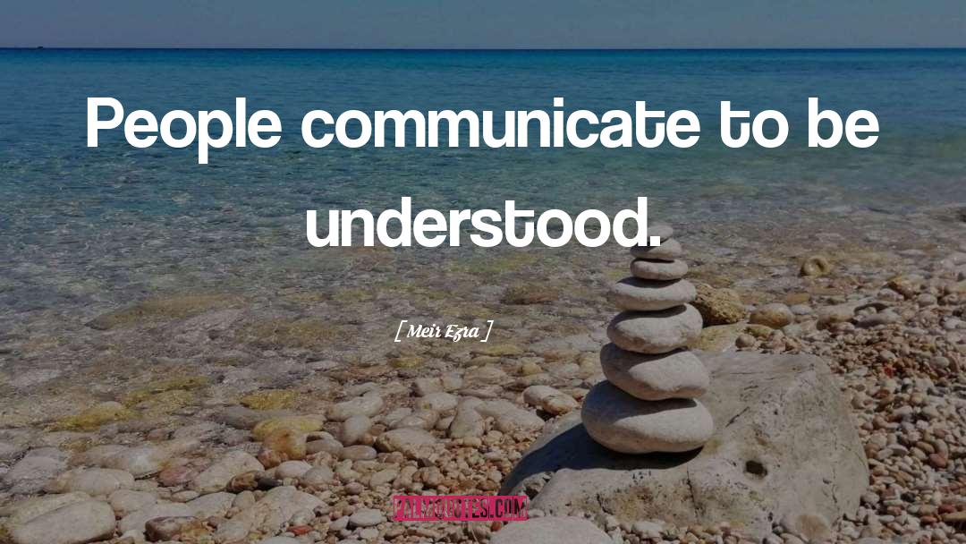 Communicate quotes by Meir Ezra