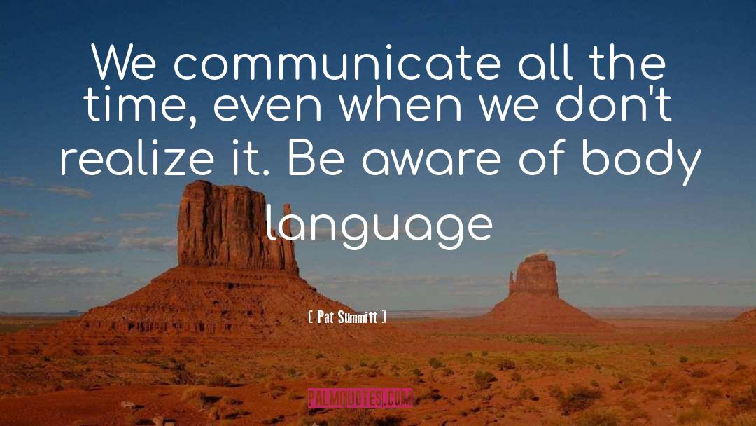 Communicate quotes by Pat Summitt
