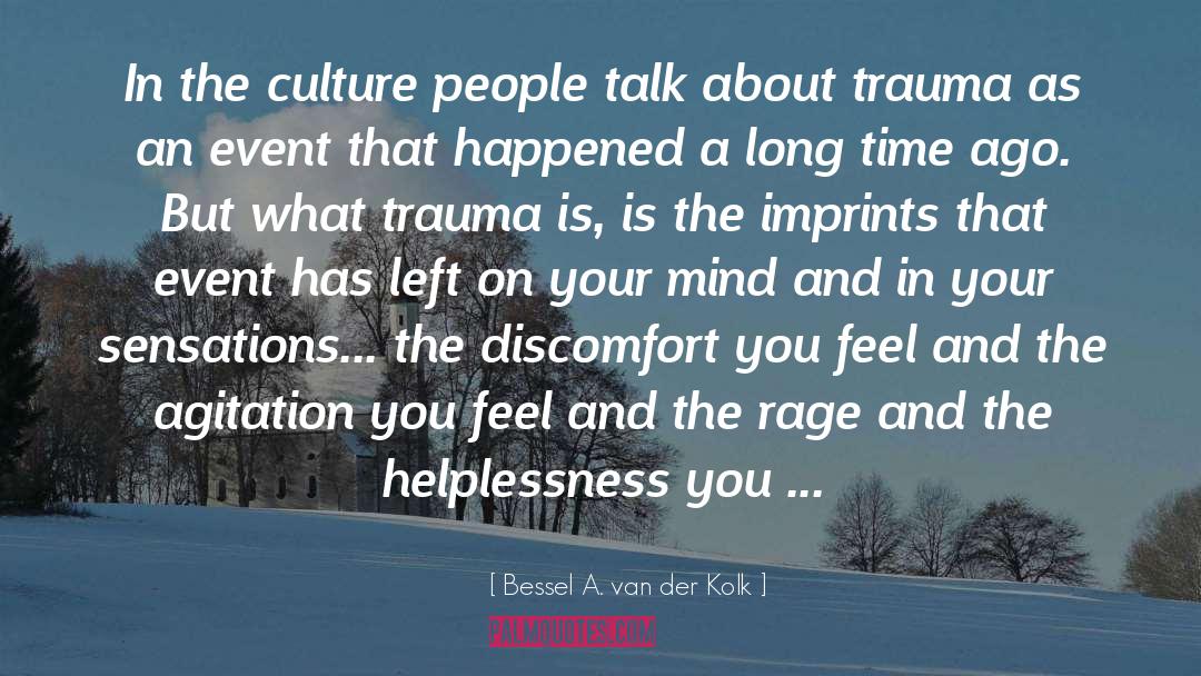 Communicating Trauma quotes by Bessel A. Van Der Kolk