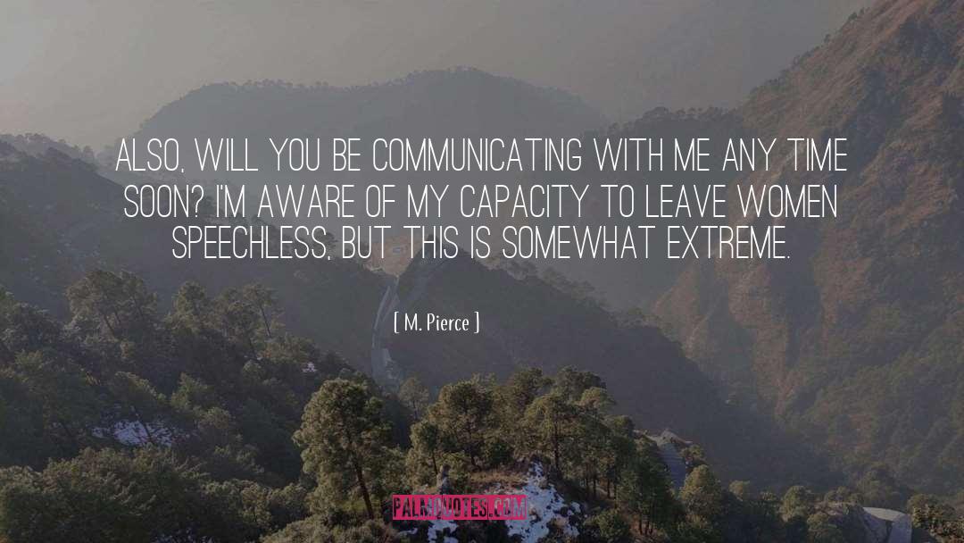 Communicating With Others quotes by M. Pierce