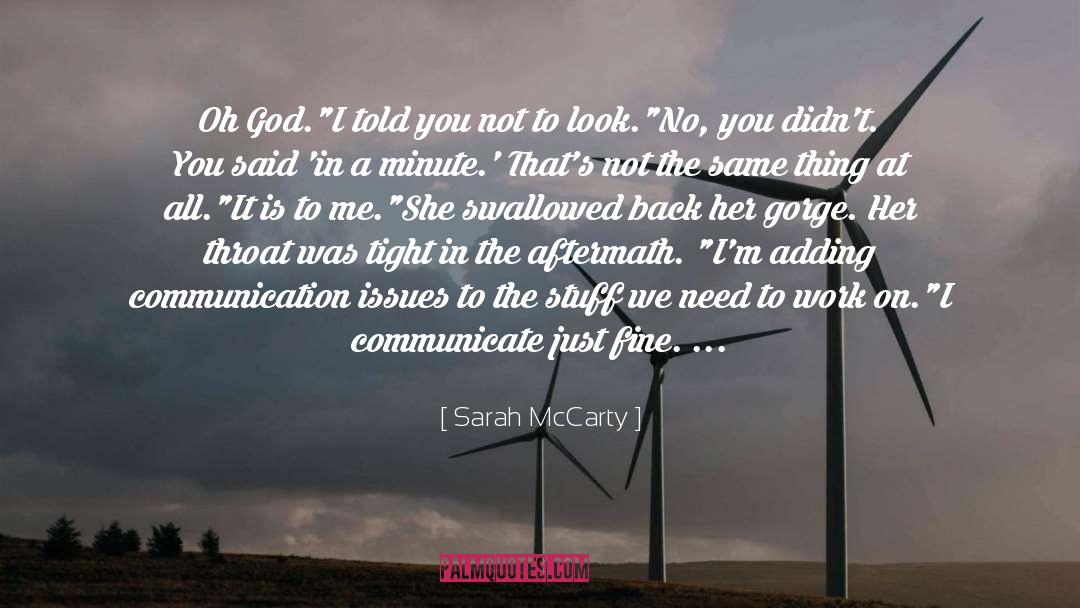 Communication At Work quotes by Sarah McCarty