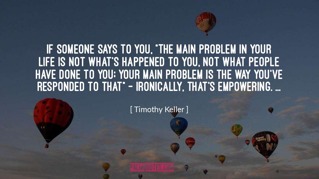 Communication Problem quotes by Timothy Keller