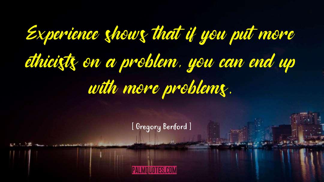 Communication Problem quotes by Gregory Benford