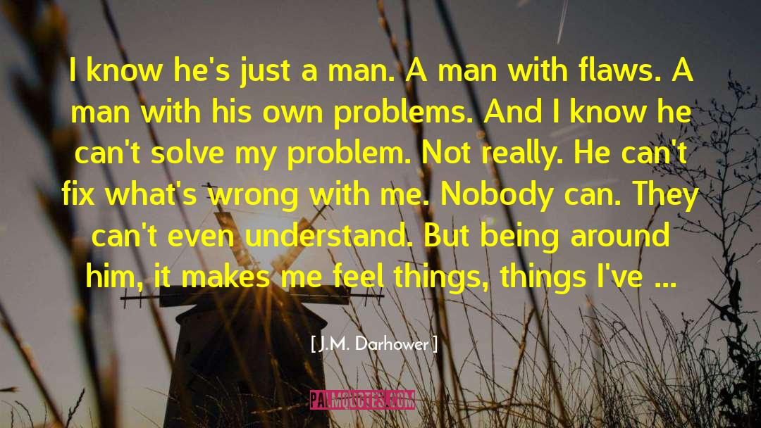 Communication Problems quotes by J.M. Darhower
