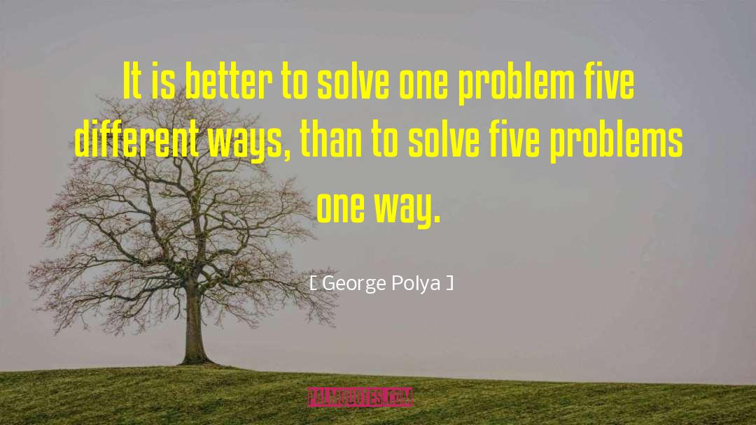 Communication Problems quotes by George Polya