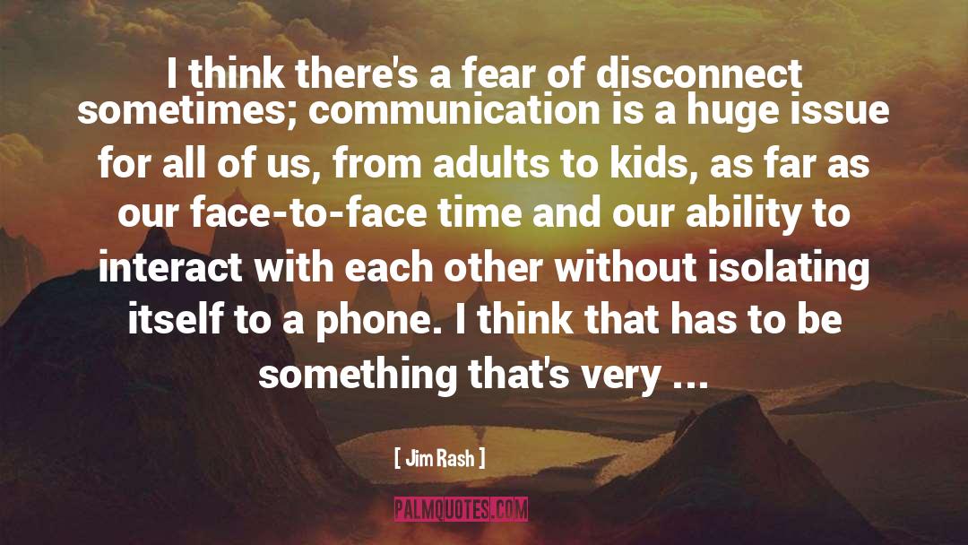 Communication quotes by Jim Rash