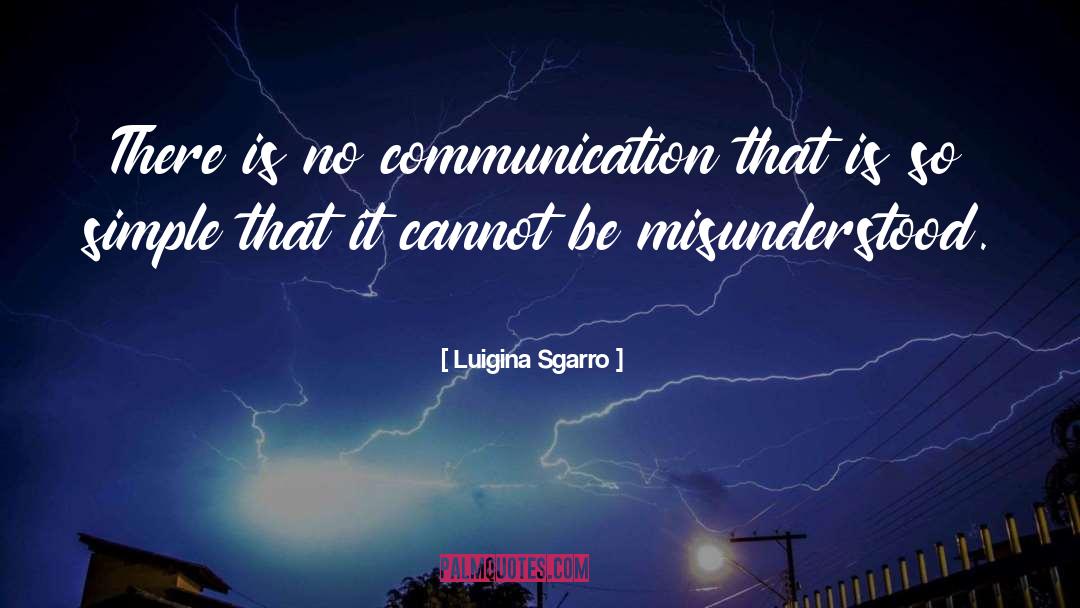 Communication quotes by Luigina Sgarro