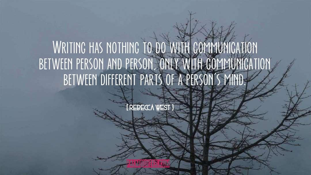 Communication quotes by Rebecca West