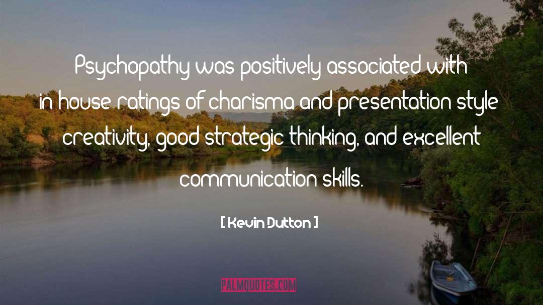 Communication Skills quotes by Kevin Dutton