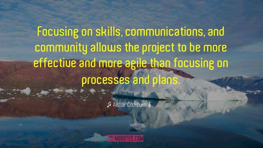Communication Skills quotes by Alistair Cockburn
