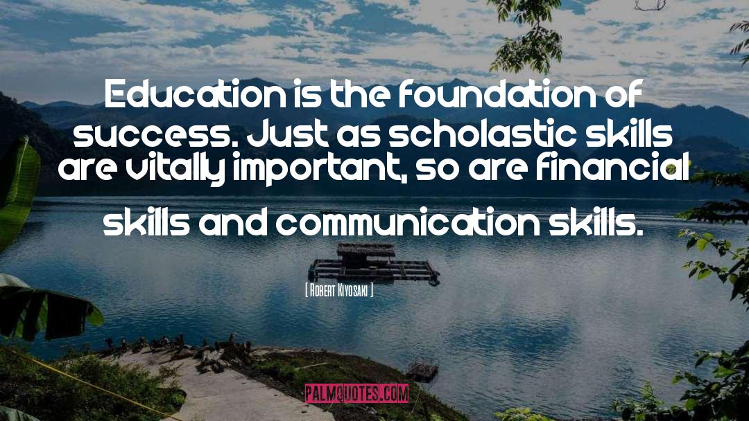 Communication Skills quotes by Robert Kiyosaki