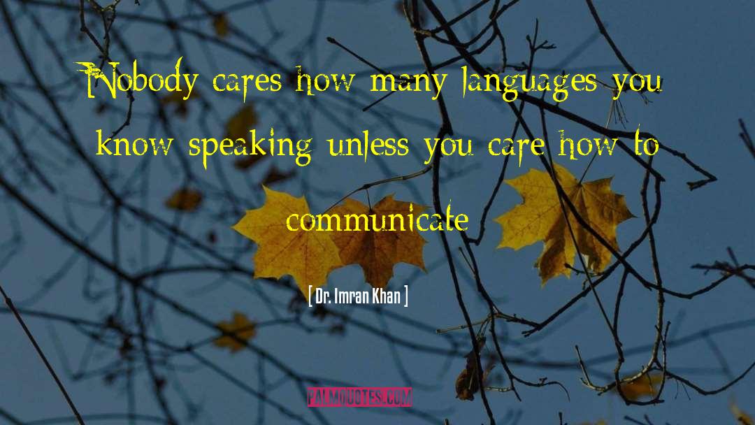 Communication Skills quotes by Dr. Imran Khan