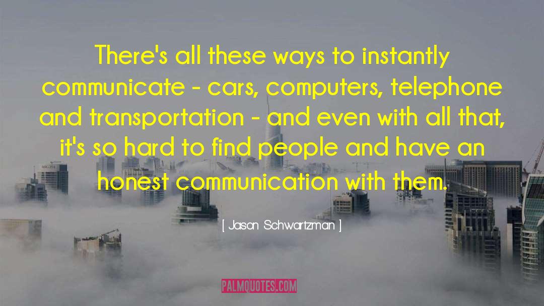 Communication Studies quotes by Jason Schwartzman