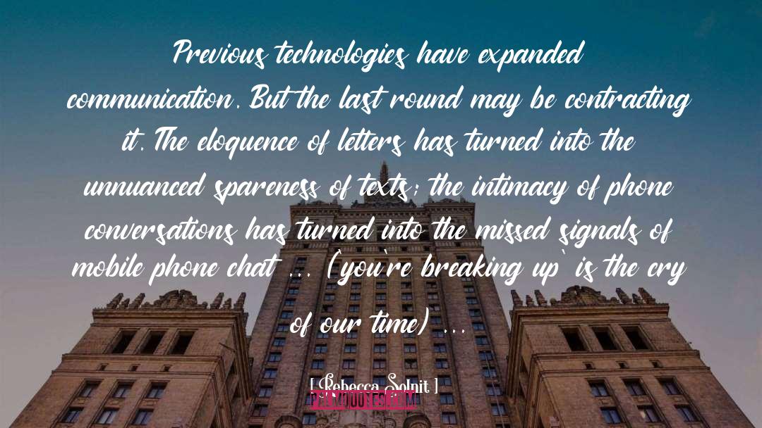 Communication Technology quotes by Rebecca Solnit