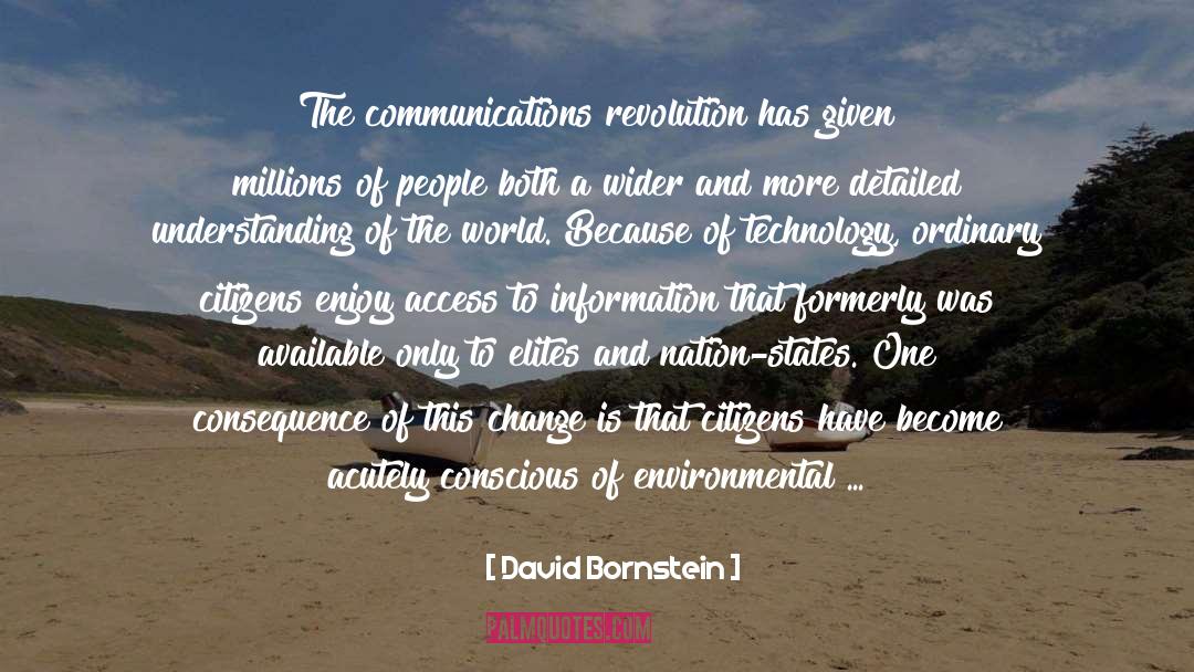 Communication Technology quotes by David Bornstein