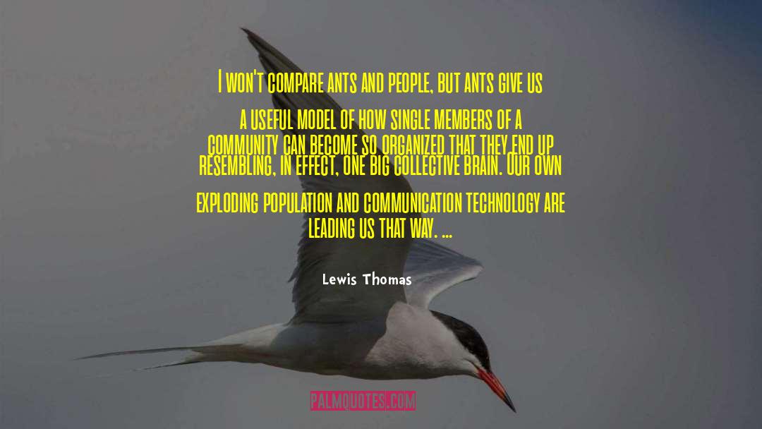 Communication Technology quotes by Lewis Thomas