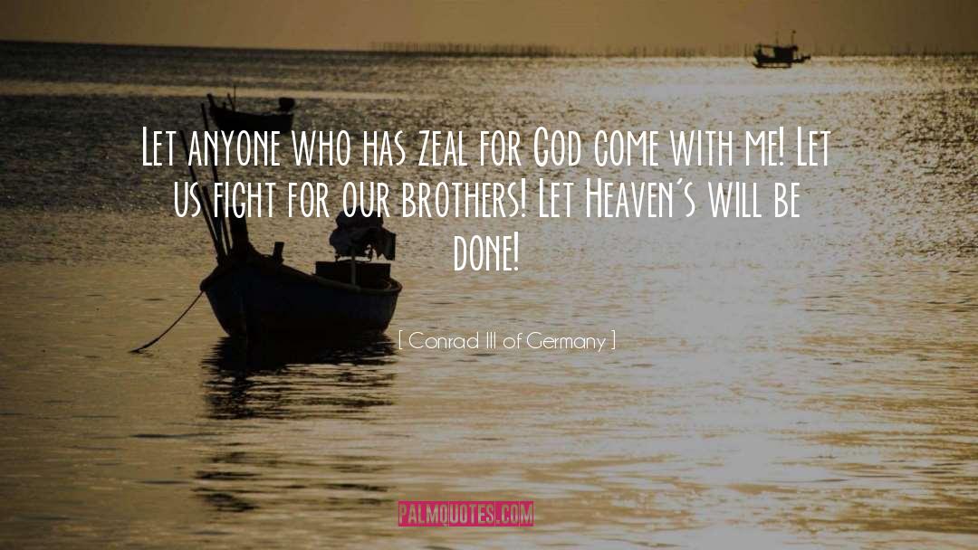 Communication With God quotes by Conrad III Of Germany