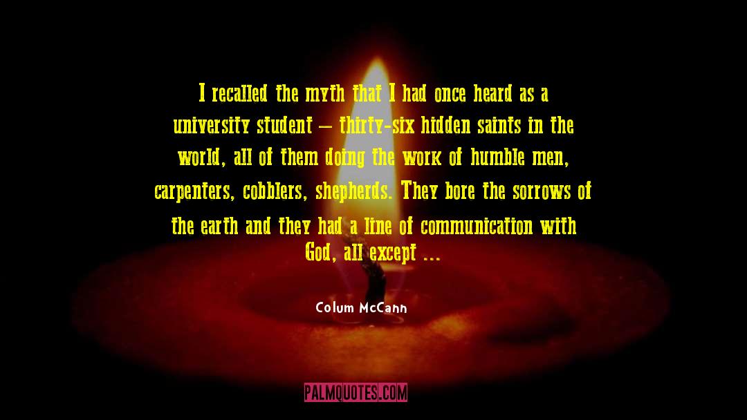 Communication With God quotes by Colum McCann