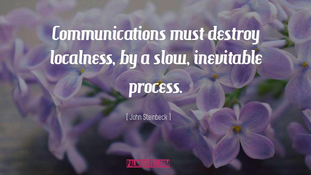 Communications quotes by John Steinbeck