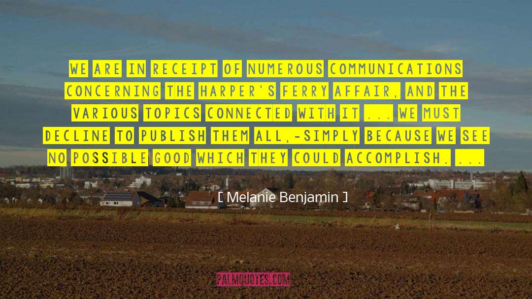 Communications quotes by Melanie Benjamin